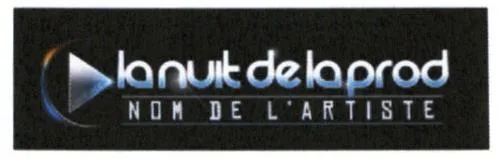 la nuit de la prod NOM DE L'ARTISTE