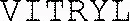 VITRYL