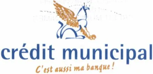 CREDIT MUNICIPAL c'est AUSSI MA BANQUE !