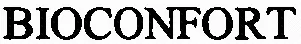 BIOCONFORT