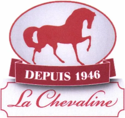 DEPUIS 1946 LA CHEVALINE