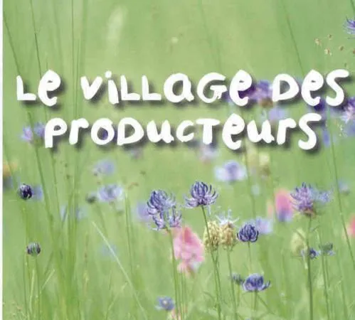 LE VILLAGE DES PRODUCTEURS