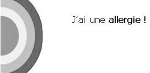 J AI UNE ALLERGIE !