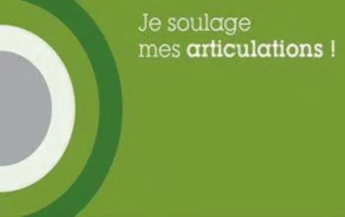 JE SOULAGE MES ARTICULATIONS !