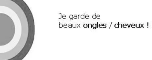 JE GARDE DE BEAUX ONGLES/CHEVEUX !