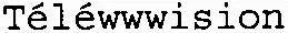 Téléwwwision