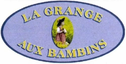 LA GRANGE AUX BAMBINS