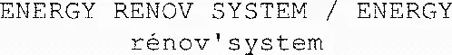 ENERGY RENOV SYSTEM / ENERGY rénov'system