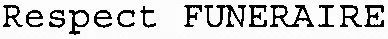 Respect FUNERAIRE