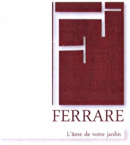 F FERRARE L'AME DE VOTRE JARDIN