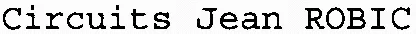 Circuits Jean ROBIC