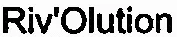 Riv'Olution