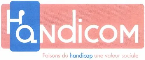 HANDICOM FAISONS DU HANDICAP UNE VALEUR SOCIALE