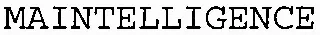MAINTELLIGENCE