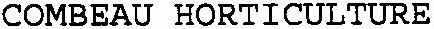 COMBEAU HORTICULTURE