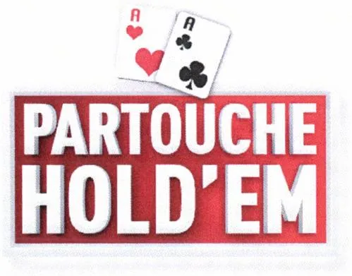 PARTOUCHE HOLD'EM