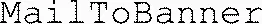 MailToBanner