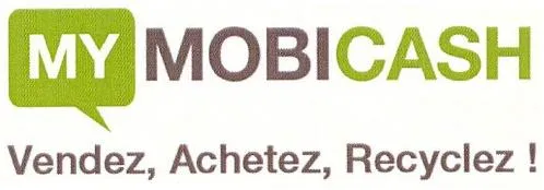MY MOBICASH Vendez, Achetez, Recyclez!