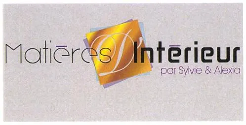 MATIERES D'INTERIEUR PAR SYLVIE & ALEXIA