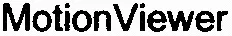 MotionViewer