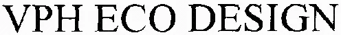 VPH ECO DESIGN