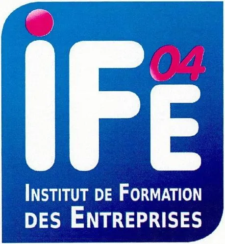 IFE 04 INSTITUT DE FORMATION DES ENTREPRISES