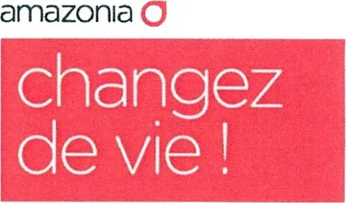 AMAZONIA CHANGEZ DE VIE!