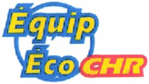 Équip Éco CHR