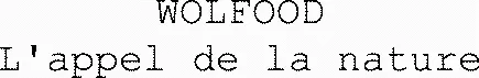 WOLFOOD L'appel de la nature
