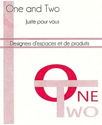 One and Two Juste pour vous Designers d'espaces et de produits ONE TWO