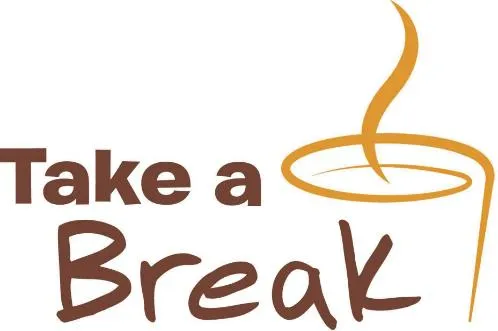 TAKE A BREAK