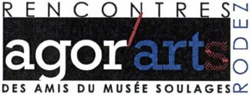 agor ARTS RENCONTRES DES AMIS DU MUSÉE SOULAGES RODEZ