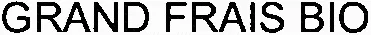 GRAND FRAIS BIO