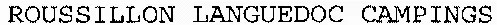 ROUSSILLON LANGUEDOC CAMPINGS