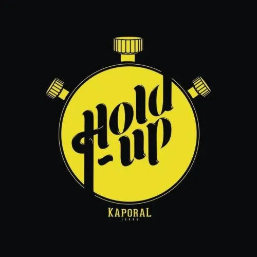HOLD UP KAPORAL