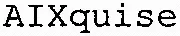AIXquise