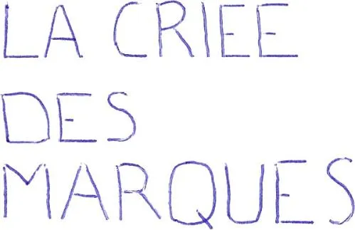 LA CRIEE DES MARQUES
