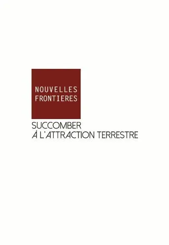 NOUVELLES FRONTIERES SUCCOMBER A L’ATTRACTION TERRESTRE