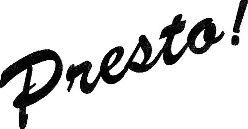 Presto!