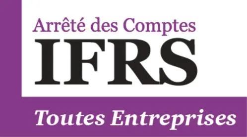 ARRETE DES COMPTES IFRS TOUTES ENTREPRISES