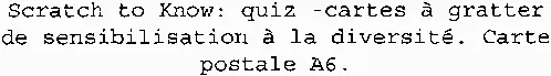 Scratch to Know : quiz-cartes à gratter de sensibilisation à la diversité. Carte postale A6.