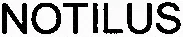 NOTILUS