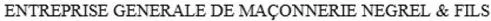 ENTREPRISE GENERALE DE MACONNERIE NEGREL & FILS