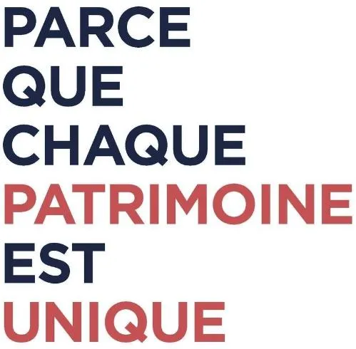 PARCE QUE CHAQUE PATRIMOINE EST UNIQUE