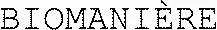BIOMANIÈRE