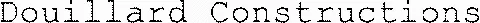Douillard Constructions