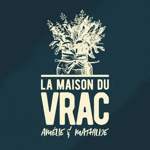 LA MAISON DU VRAC AMELIE ET MATHILDE