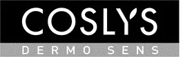 COSLYS DERMO SENS