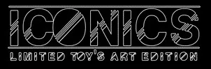 ICONICS LIMITED TOY'S ART EDITION