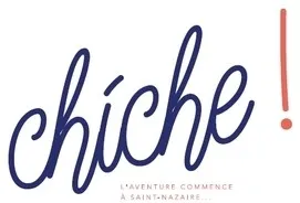 chiche ! L'AVENTURE COMMENCE A SAINT-NAZAIRE...